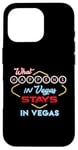 iPhone 16 Pro What Happens in Vegas Stays in Vegas Fun Vegas Trip Case