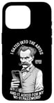 Coque pour iPhone 16 Pro Une drôle de philosophie de Nietzsche plongée dans l'abîme Mot de passe Wi-Fi