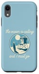 Coque pour iPhone XR THE OCEAN IS APPELING AND I MUST GO Surf Beach Surfing Meme