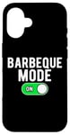 Coque pour iPhone 16 Barbeque Mode On