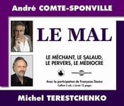 ComteSponville, Terestchenko  Le Mal  CD