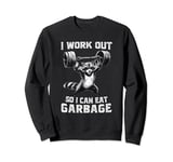 I Work Out So I Can Eat Garbage Racoon Gym Lifting Weights Sweatshirt