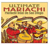 Mariachi Real De San Diego  Ultimate Mariachi  CD