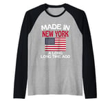 Made In New York A Long Time Ago Funny New York Raglan Baseball Tee