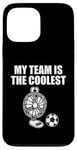 iPhone 13 Pro Max My Team Is The Coolest, Desk Fan Playing Football Soccer Case