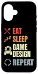 Coque pour iPhone 16 Eat Sleep Game Design Repeat Video Game Producer