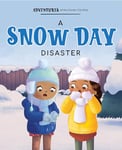 A Snow Day Disaster (Adventures of the Center City Kids)