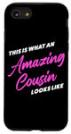 iPhone SE (2020) / 7 / 8 This is What an Amazing Cousin Looks Like – Sarcastic Quote Case