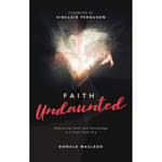 Faith Undaunted (inbunden, eng)