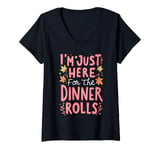 Womens I'm Just Here For The Dinner Rolls Funny Thanksgiving Bread V-Neck T-Shirt