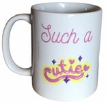 Such A Cutie Mug. Mugs For Cute Girlfriends. Birthday Christmas, Valentines Gift