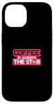 Coque pour iPhone 14 Amateur de caféine pour amateurs de caféine en grains de café Barista