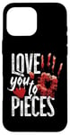 iPhone 16 Pro Max Scary Horror Movie Heart Hand Love You To Pieces Case