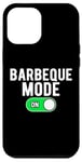 Coque pour iPhone 12 Pro Max Barbeque Mode On