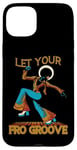 iPhone 15 Plus Let Your Fro Groove Retro 70s Music Afro Disco Funky Case