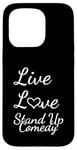 Coque pour iPhone 15 Pro Comédien Live Love Stand Up Comédie