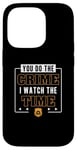 iPhone 14 Pro You Do The Crime I Watch The Time Funny Corrections Officer Case