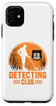 Coque pour iPhone 11 Happy Hunting Detecting Club Détecteur de métaux