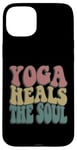 Coque pour iPhone 15 Plus Yoga Heals The Soul Inspirational Wellness