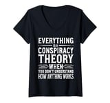 Womens Everything Is A Conspiracy Theory When You Don't Understand V-Neck T-Shirt