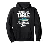 From Sea to Table The Tuna’s Tale Tuna Fishing Pullover Hoodie