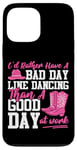 iPhone 13 Pro Max Line Dancing Dance Teacher I'd Rather Have A Bad Day Line Case