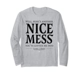 Laurel & Hardy Here's Another Nice Mess Ollie Quote Long Sleeve T-Shirt