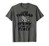 I Love This Bar It's My Kind Of Place Country Music Lyrics T-Shirt