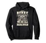 If BURKE Can't Fix It We're All Screwed Vintage Family Name Pullover Hoodie