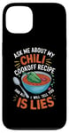 Coque pour iPhone 13 Demandez-moi sur ma recette de cuisson au chili et tout ce que je vais vous dire