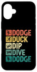 Coque pour iPhone 16 Plus Dodge Duck Dip Dive Dodge Dodgeball Jeu de handball