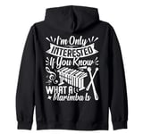 Marimba Player Percussion Instrument Musician Marimbist Zip Hoodie