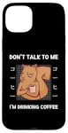 Coque pour iPhone 15 Plus Squirrel Don't Talk To Me I'm Drinking Coffee Style japonais