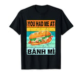 Retro Banh Mi Shirt Funny Vietnamese Sandwich Banh Mi T-Shirt