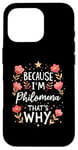 iPhone 16 Pro Women Because I'm Philomena That's Why Woman Name Case