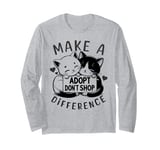 Make A Difference Rescue Cats Adopt Don't Shop Cat Lover Long Sleeve T-Shirt