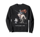 Don Quixote Funny Knight vs Fan Humor Design Sweatshirt