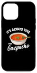 Coque pour iPhone 12 mini Gazpacho Food Lover It's Always Time to Eat Kawaii Gazpacho