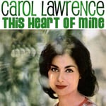 Carol Lawrence  This Heart Of Mine  CD