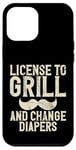 Coque pour iPhone 12 Pro Max Licence pour griller et changer les couches New Dad