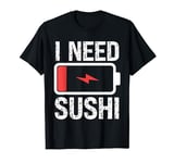 I Need Sushi Retro Sushi Lover For Men Women Kids T-Shirt