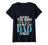 Womens Double the Kids double the Dad Jokes Twin Dad V-Neck T-Shirt