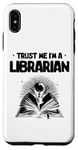 iPhone XS Max Trust Me I'm A Librarian Library Book Reading Books Case