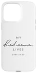 Coque pour iPhone 15 Pro Max My Redeemer Lives Christian Men & Women That Love Jésus Joy