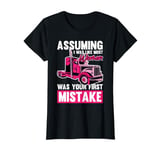 Female Truck Driver Trucker Lady - Truck Driver - Female T-Shirt