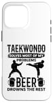 Coque pour iPhone 16 Pro Max Le taekwondo résout la plupart de mes problèmes, la bière se noie le reste