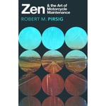 Zen & the Art of Motorcycle Maintenance - Robert Pirsig