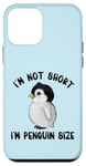 Coque pour iPhone 12 mini I'm Not Short I'm Penguin Taille mignonne