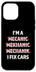 iPhone 13 Pro Max I'm A Mechanic, I Fix Cars Funny Car Mechanic Auto Shop Case