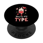 You’re My Type - Funny Blood Bag Valentine’s Day PopSockets PopGrip Adhésif